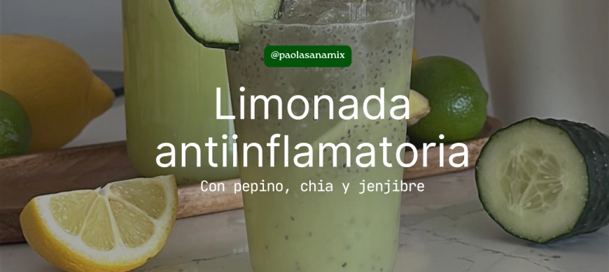 Limonada antiinflamatoria con pepino, chia y jengibre